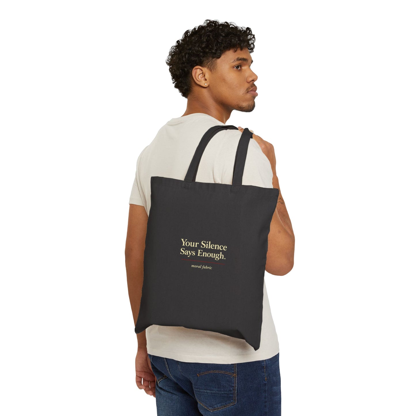 Your Silence Says Enough tote bag by Moral Fabric — editorial typography activist bag Canada