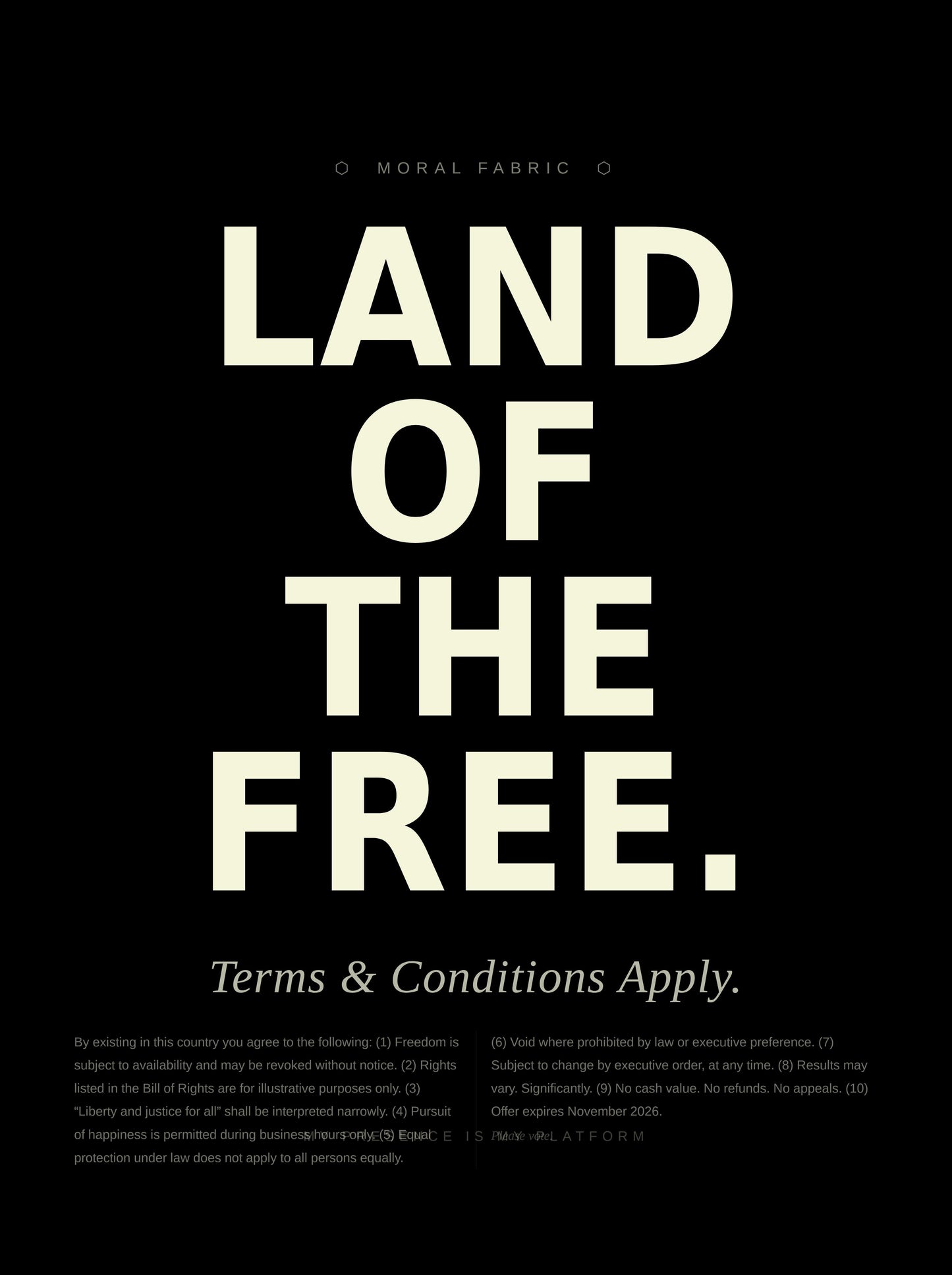 Land of the Free t-shirt by Moral Fabric — political satire tee for Canadians