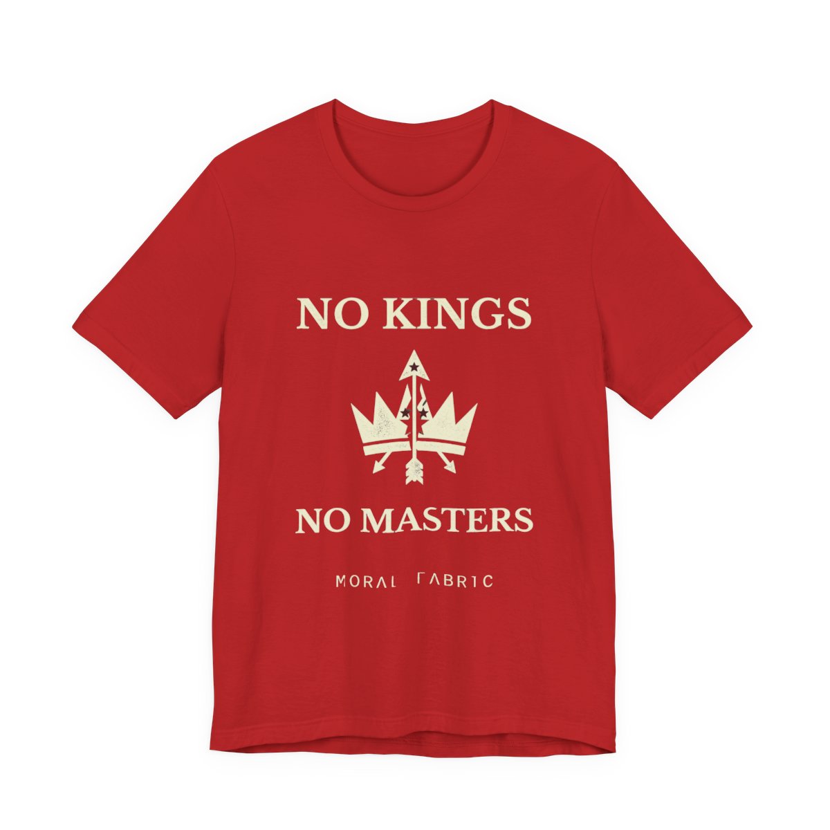 No Kings t-shirt by Moral Fabric — anti-authoritarian political tee Canada