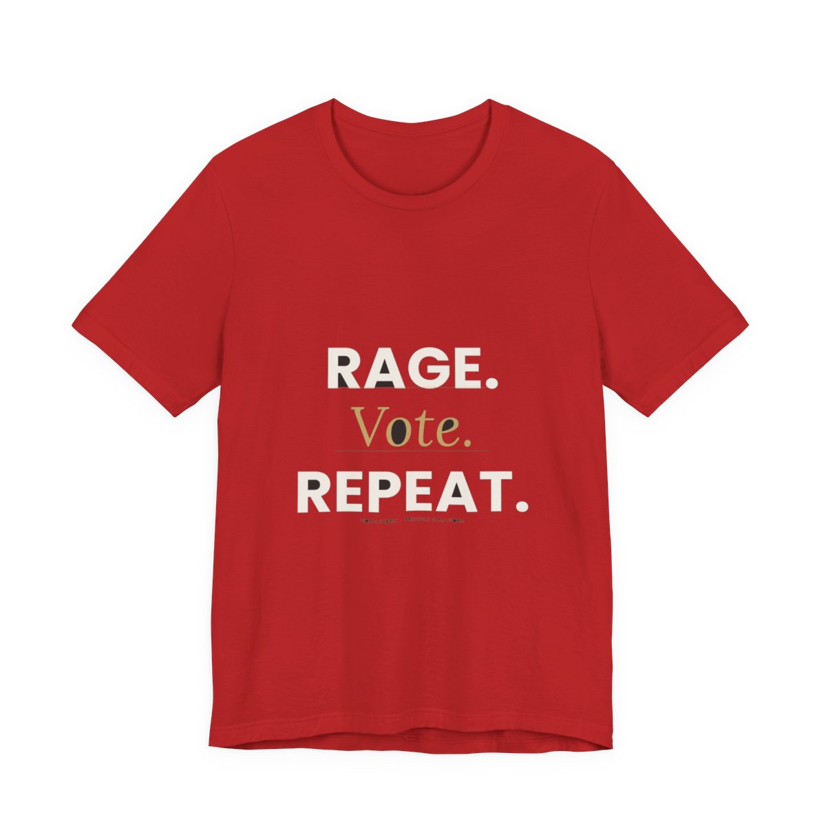 Rage Vote Repeat Tee