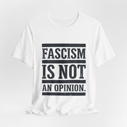 Fascism Is Not An Opinion t-shirt by Moral Fabric — anti-fascist political tee Canada
