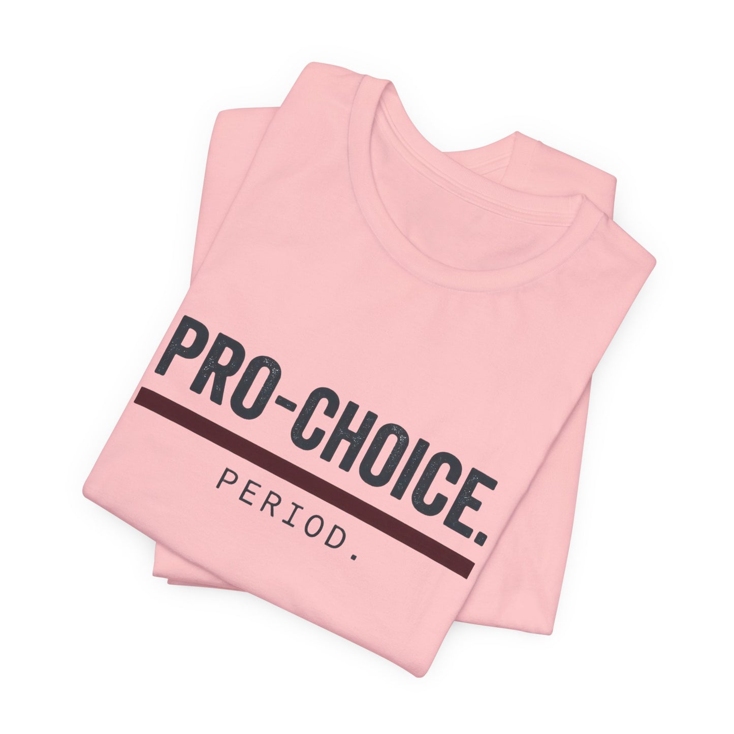 Pro-Choice Period t-shirt by Moral Fabric — bold feminist political tee Canada