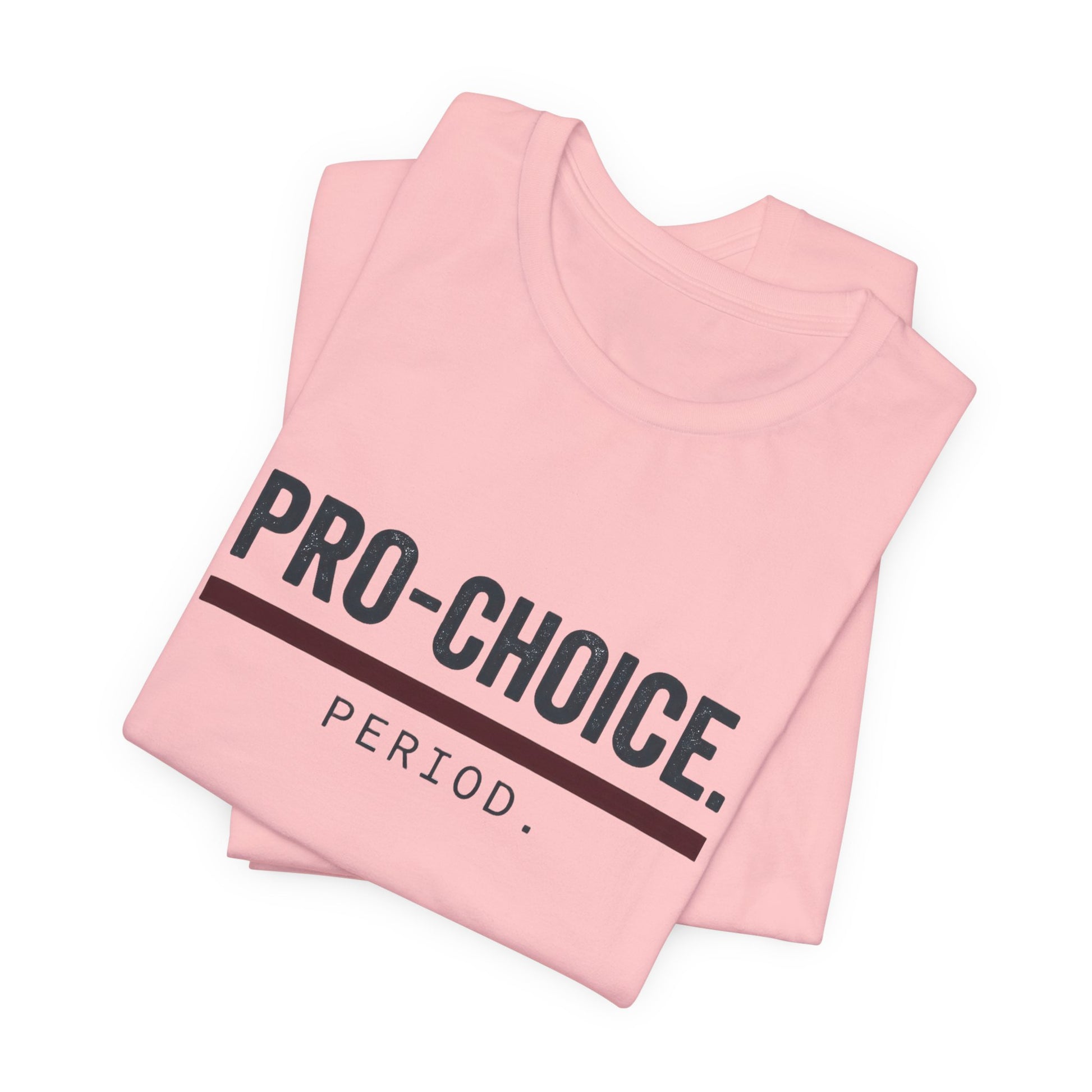Pro-Choice Period t-shirt by Moral Fabric — bold feminist political tee Canada