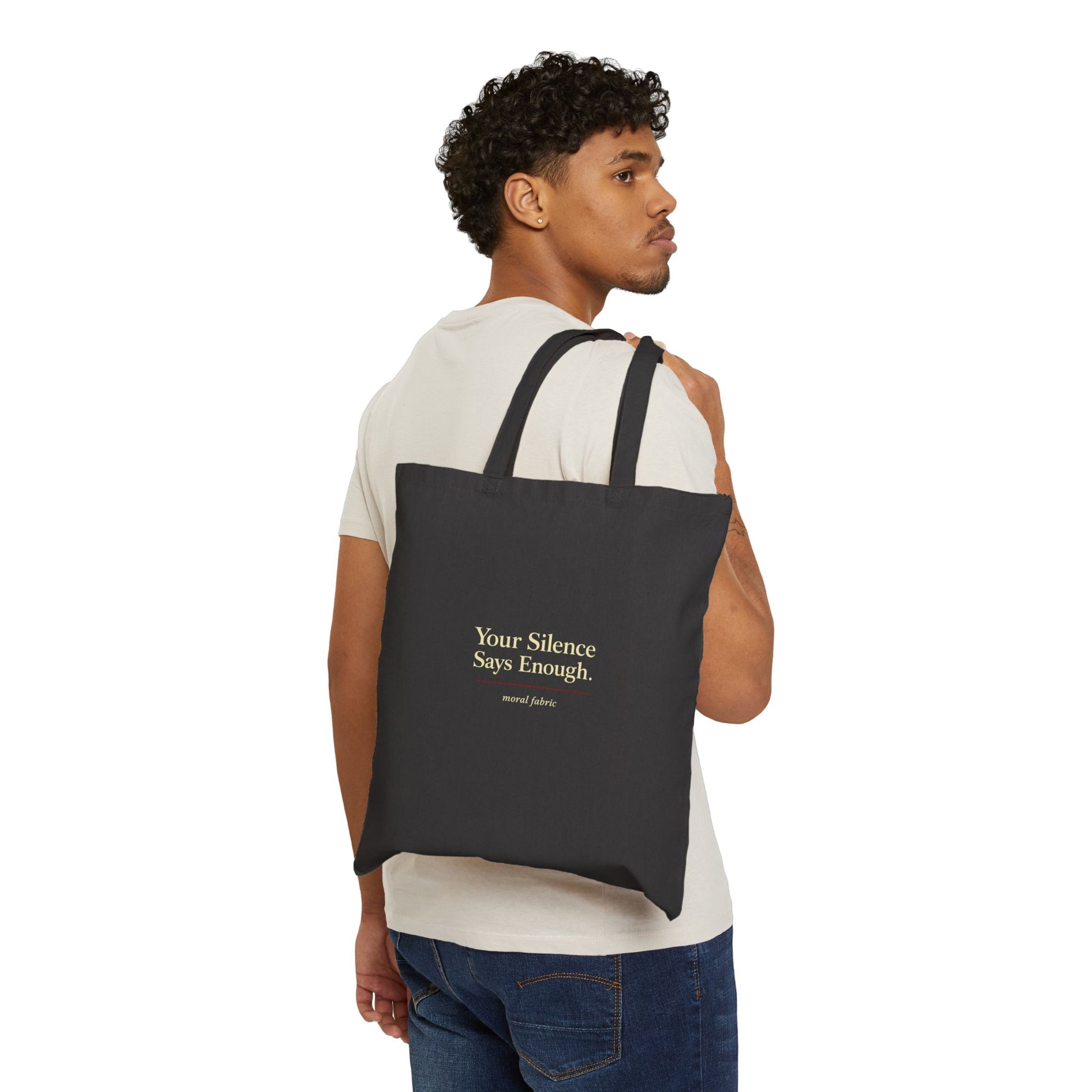 Your Silence Says Enough tote bag by Moral Fabric — editorial typography activist bag Canada