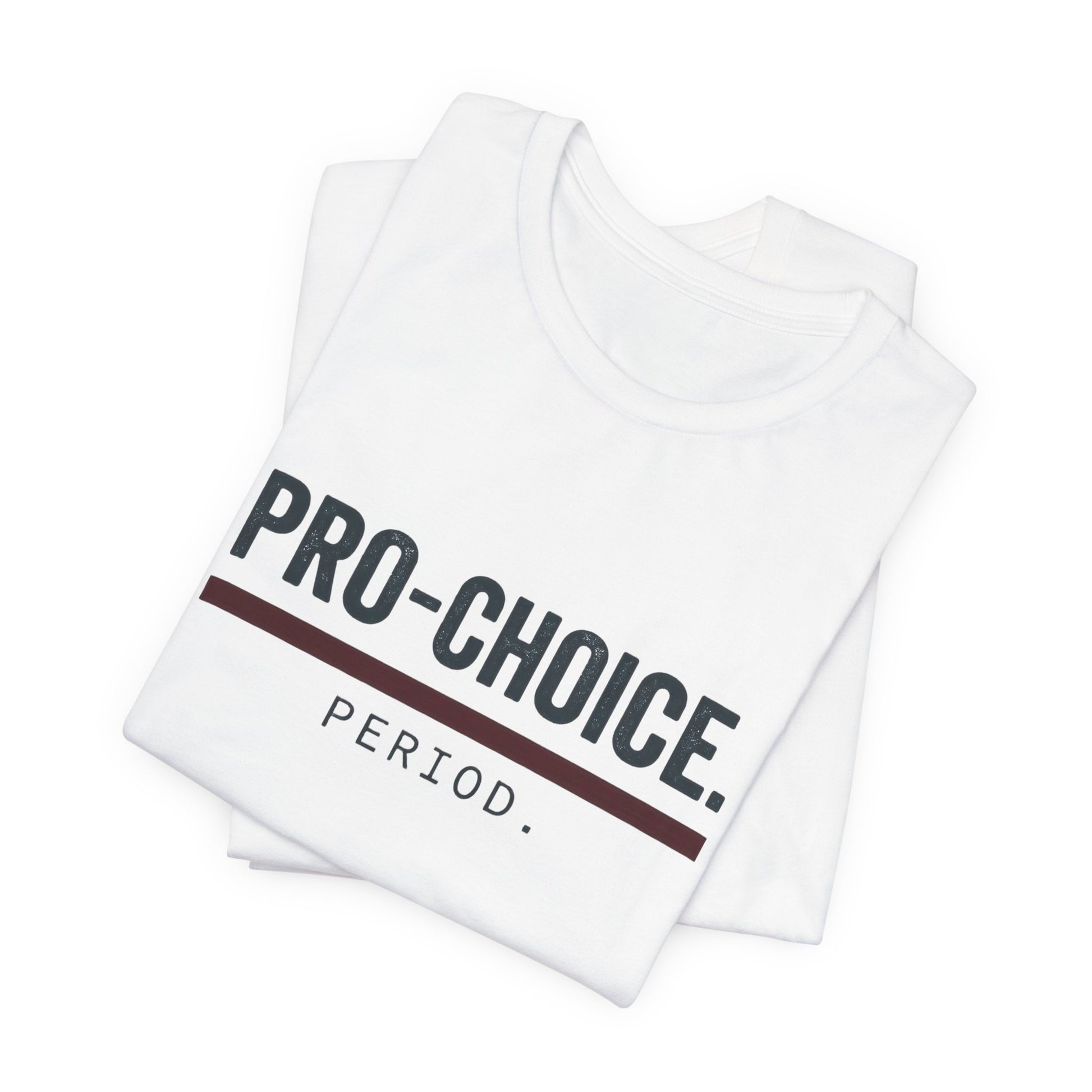 Pro-Choice Period t-shirt by Moral Fabric — bold feminist political tee Canada