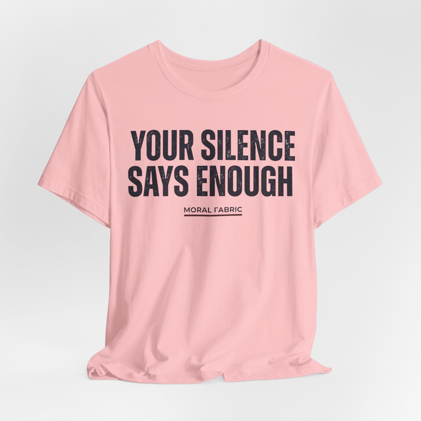 Your Silence Says Enough t-shirt by Moral Fabric — anti-racism activist tee Canada