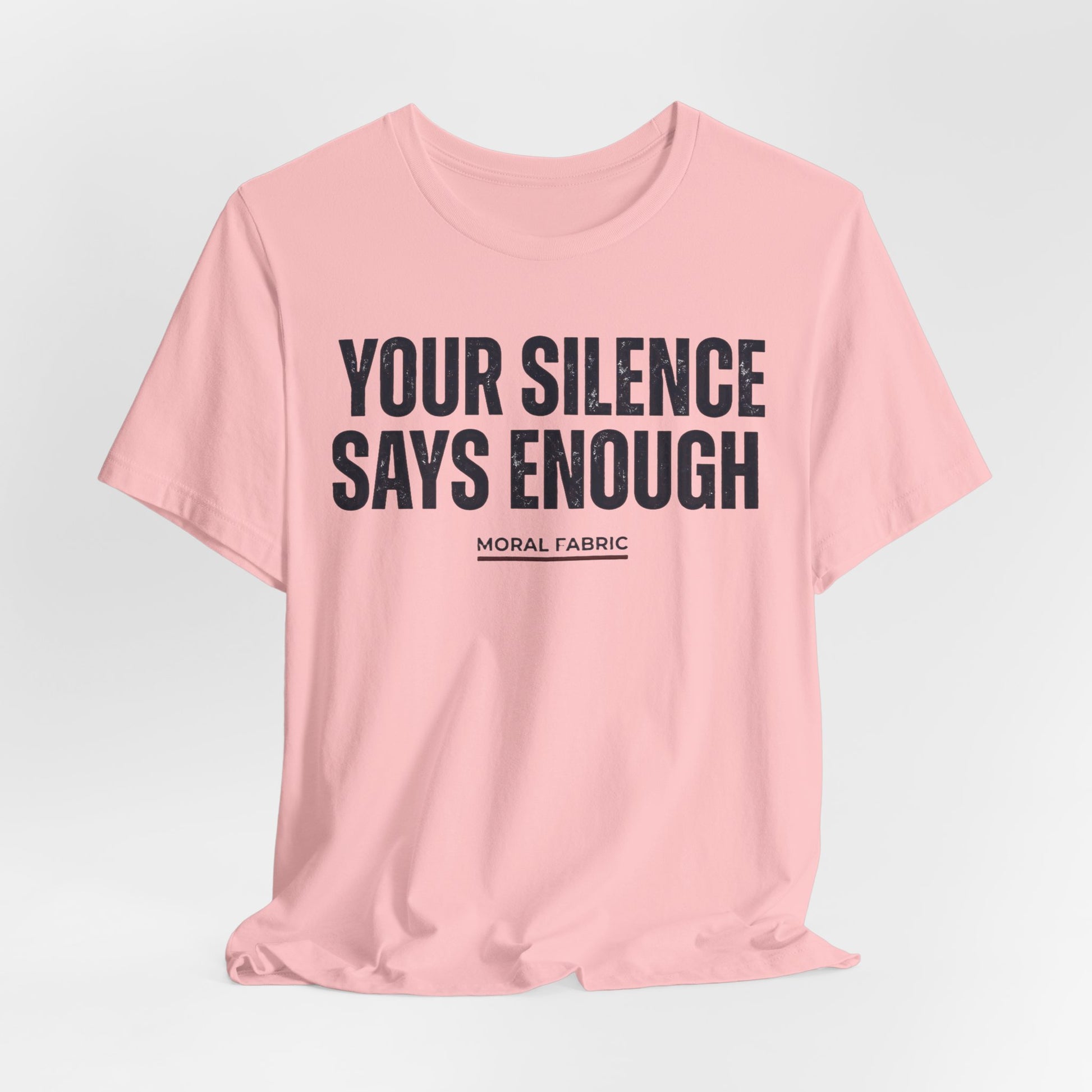 Your Silence Says Enough t-shirt by Moral Fabric — anti-racism activist tee Canada