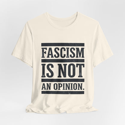 Fascism Is Not An Opinion t-shirt by Moral Fabric — anti-fascist political tee Canada