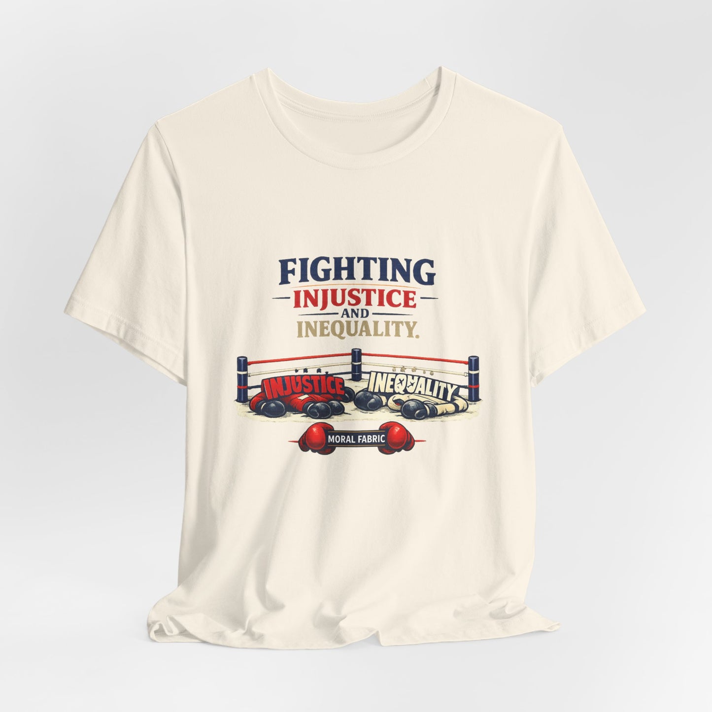 Fighting Injustice and Inequality t-shirt by Moral Fabric — social justice activist tee Canada