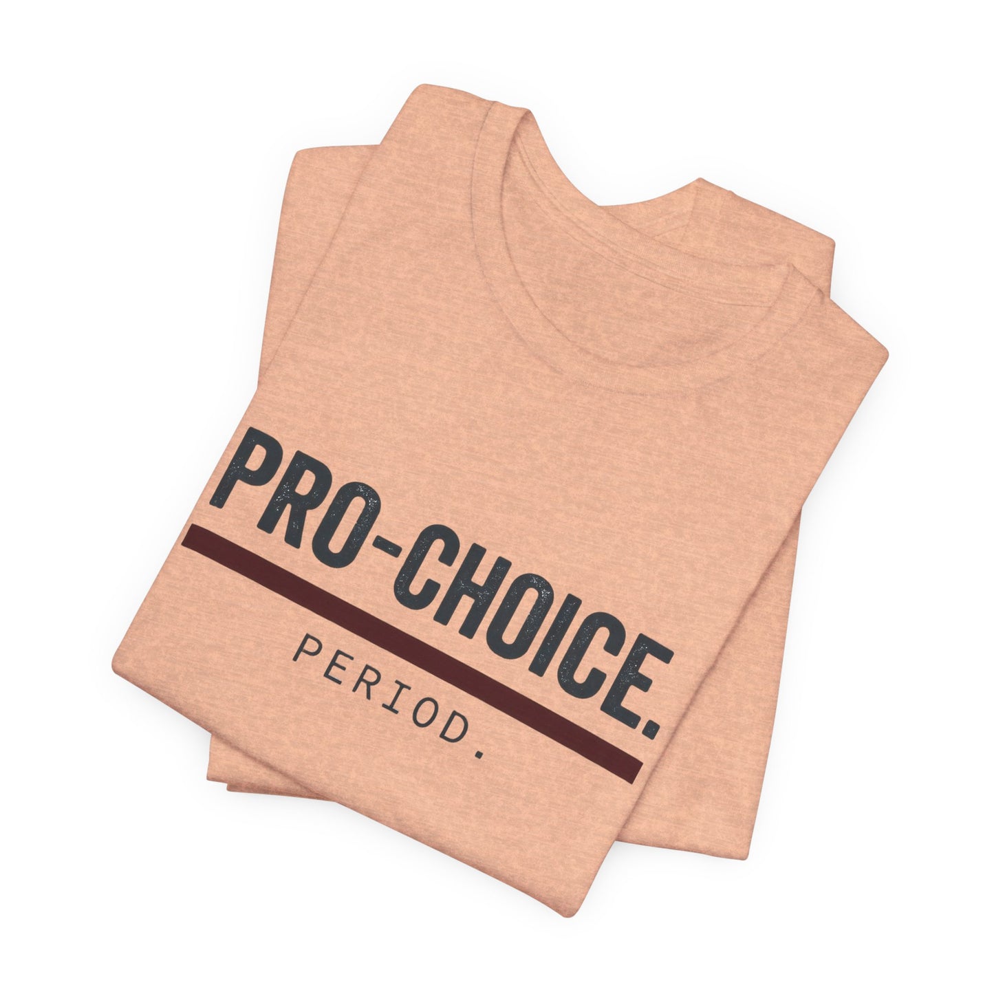 Pro-Choice Period t-shirt by Moral Fabric — bold feminist political tee Canada