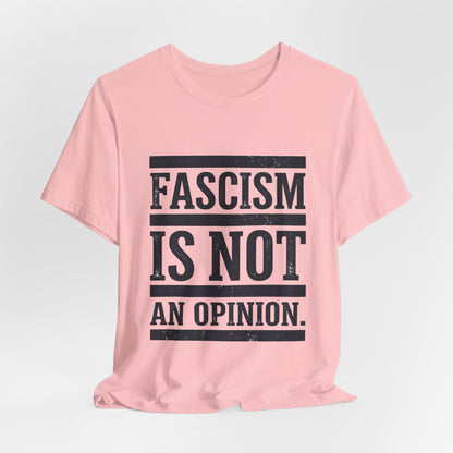 Fascism Is Not An Opinion t-shirt by Moral Fabric — anti-fascist political tee Canada