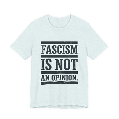 Fascism Is Not An Opinion t-shirt by Moral Fabric — anti-fascist political tee Canada