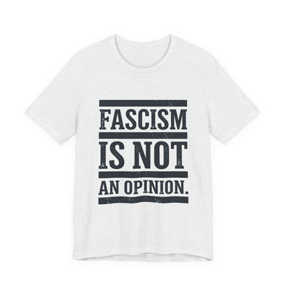 Fascism Is Not An Opinion t-shirt by Moral Fabric — anti-fascist political tee Canada