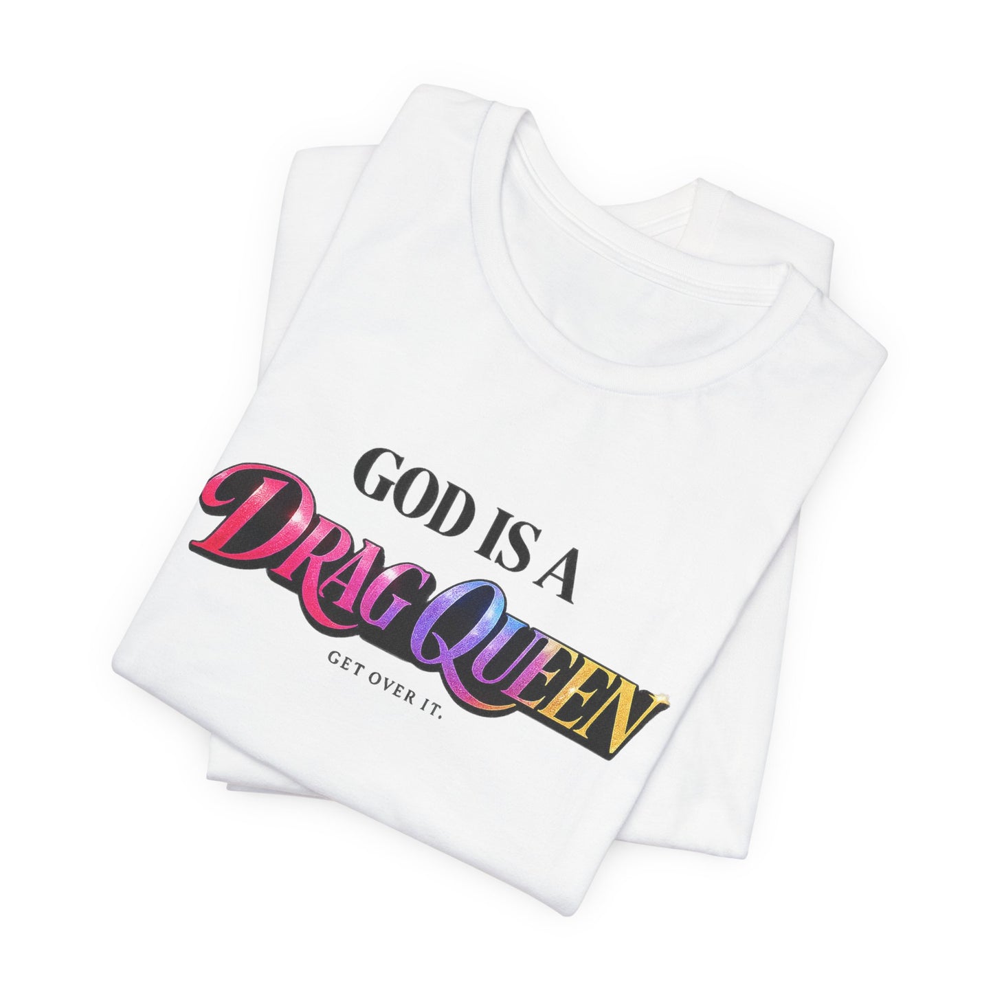 God Is A Drag Queen t-shirt by Moral Fabric — LGBTQ pride political tee Canada