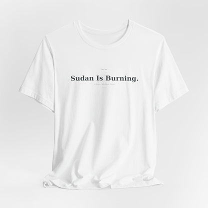 Sudan Is Burning Tee