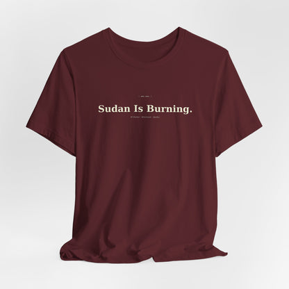 Sudan Is Burning Tee