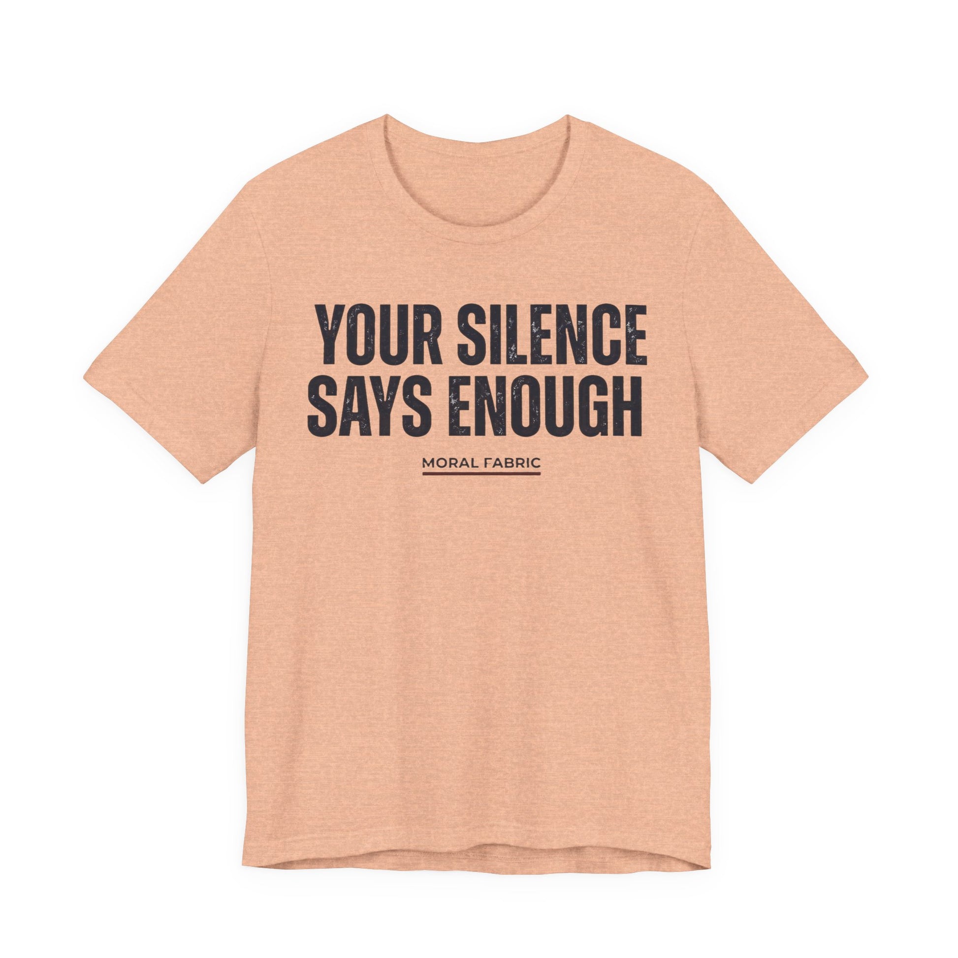 Your Silence Says Enough t-shirt by Moral Fabric — anti-racism activist tee Canada