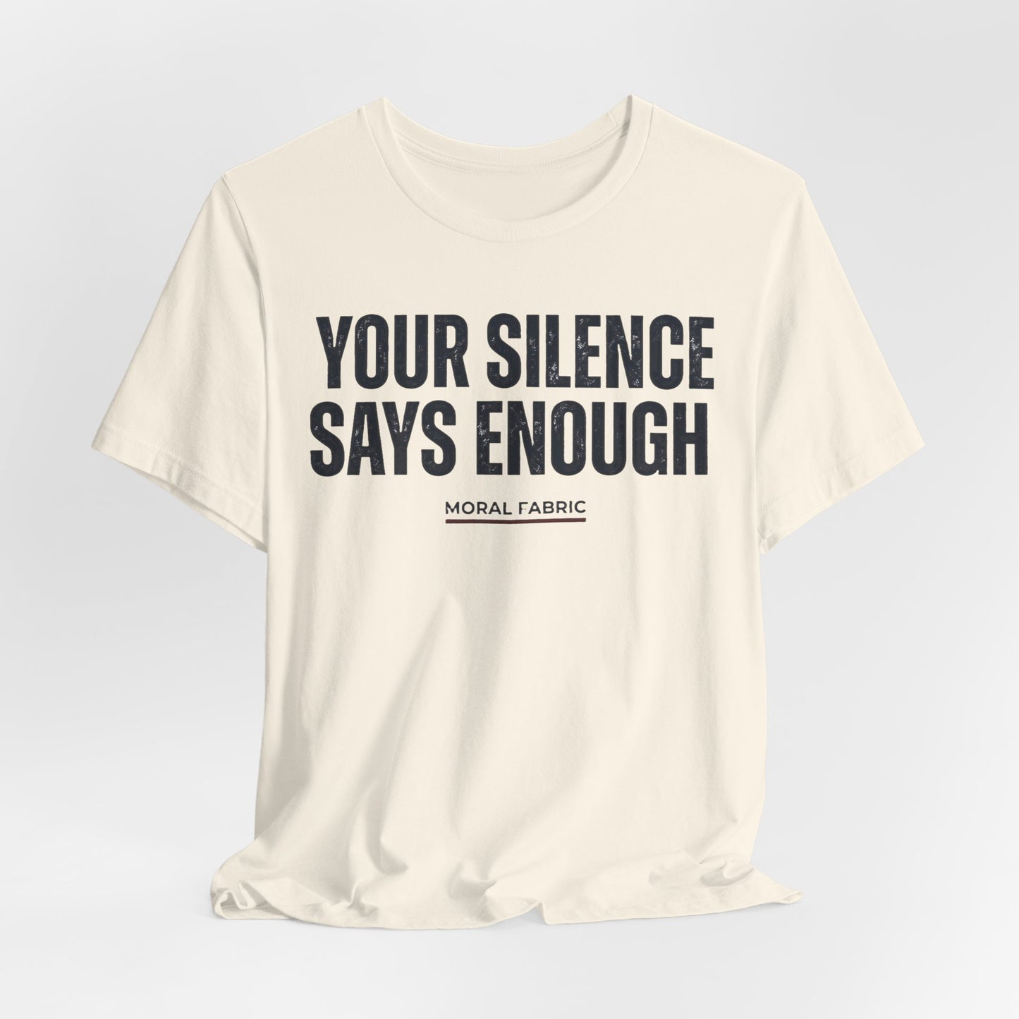 Your Silence Says Enough t-shirt by Moral Fabric — anti-racism activist tee Canada