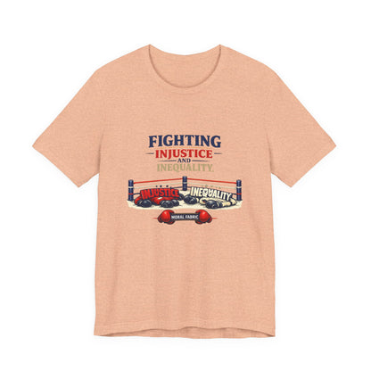 Fighting Injustice and Inequality t-shirt by Moral Fabric — social justice activist tee Canada