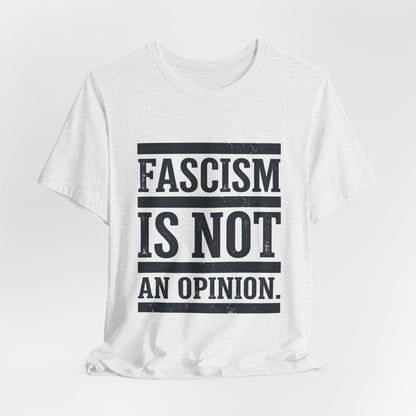 Fascism Is Not An Opinion t-shirt by Moral Fabric — anti-fascist political tee Canada
