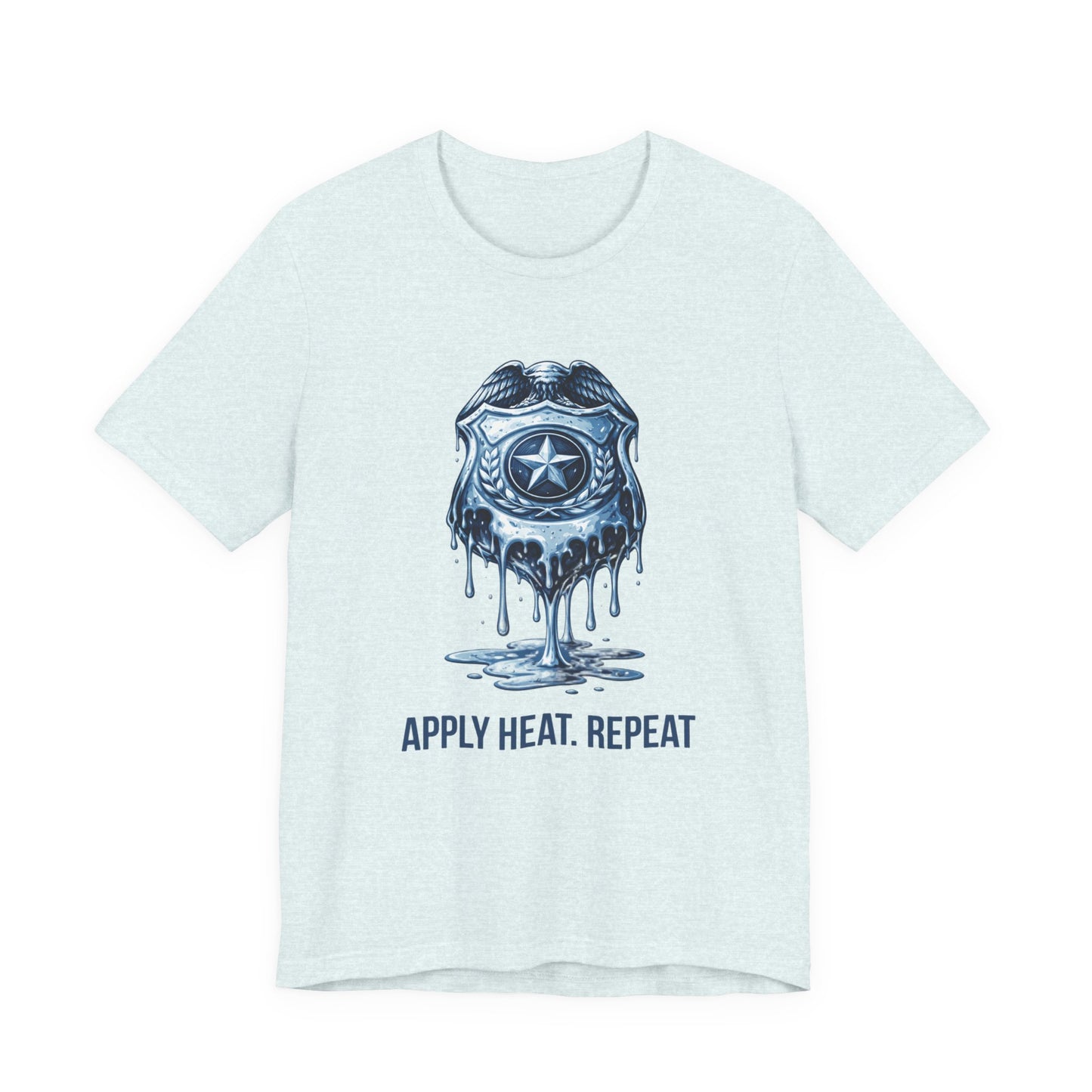 Apply Heat Repeat t-shirt by Moral Fabric — melting ICE badge graphic on progressive activist tee