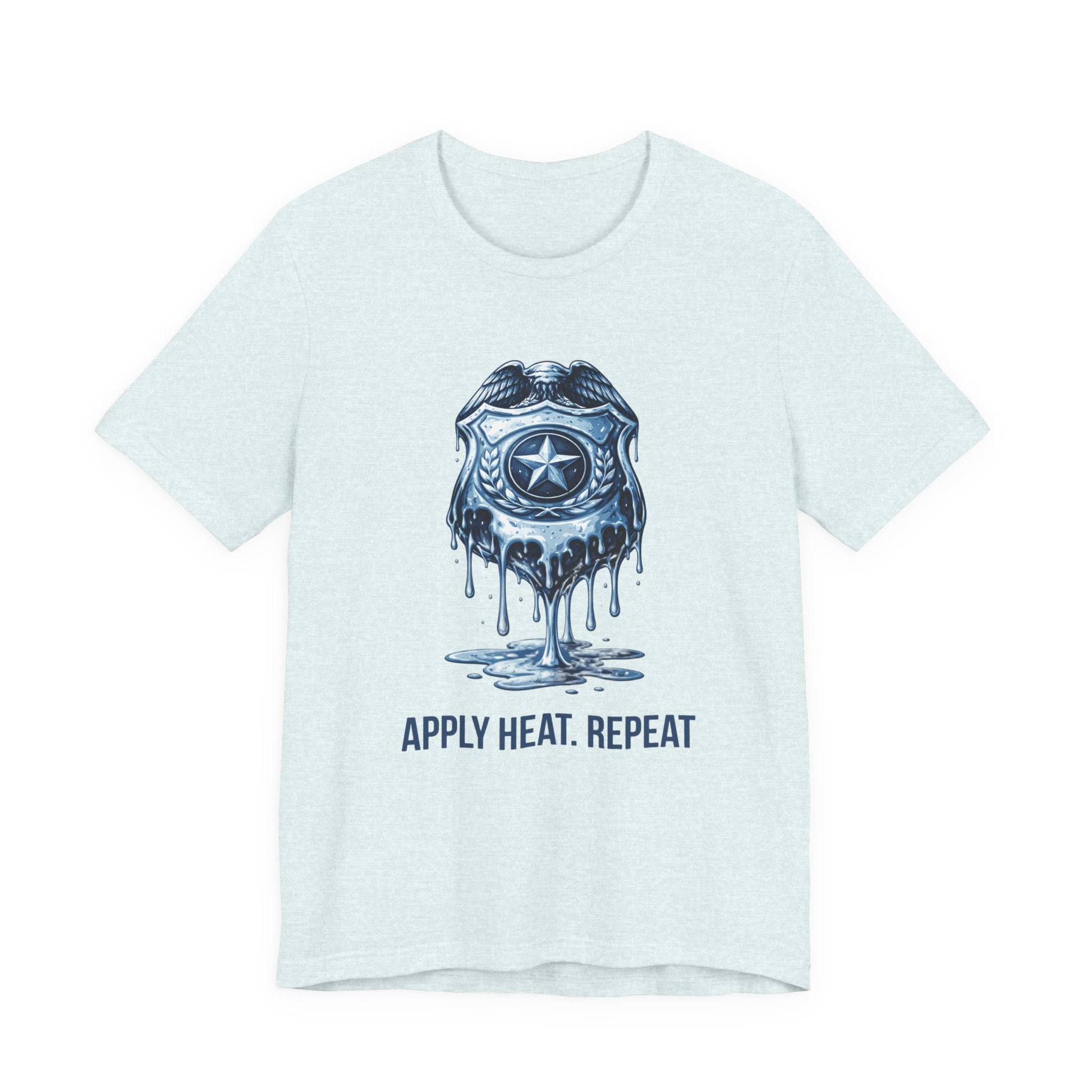 Apply Heat Repeat t-shirt by Moral Fabric — melting ICE badge graphic on progressive activist tee