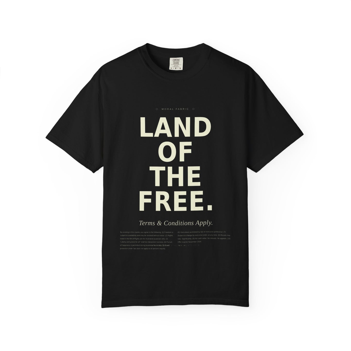 Land of the Free (Some Conditions Apply) T-Shirt | Political Satire, Progressive Advocacy