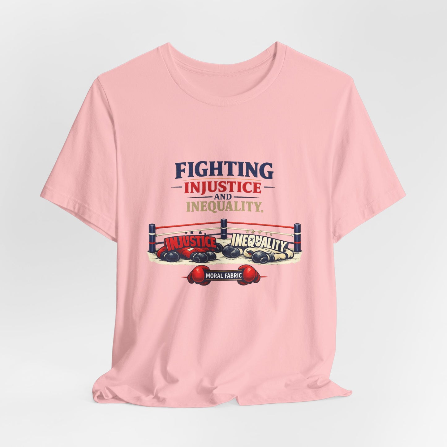 Fighting Injustice and Inequality t-shirt by Moral Fabric — social justice activist tee Canada