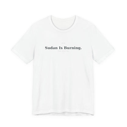 Sudan Is Burning Tee