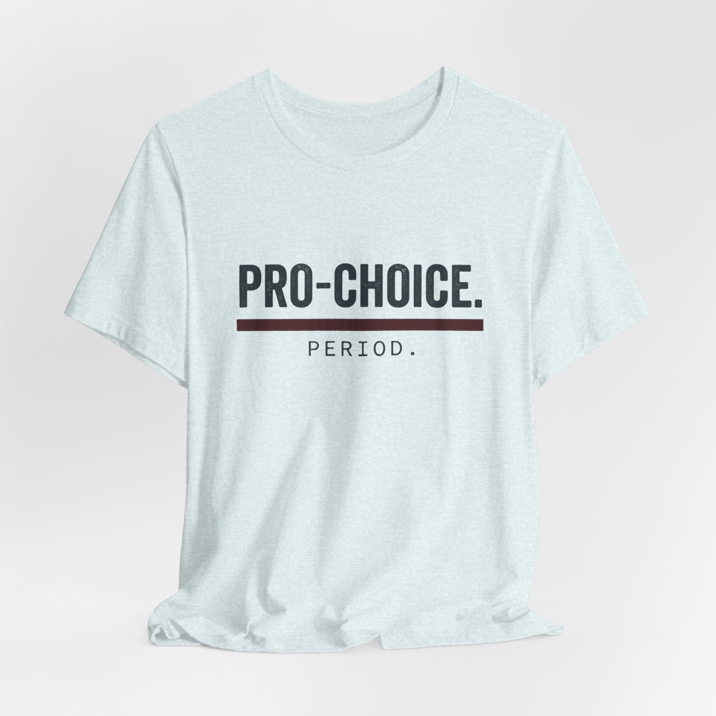 Pro-Choice Period t-shirt by Moral Fabric — bold feminist political tee Canada
