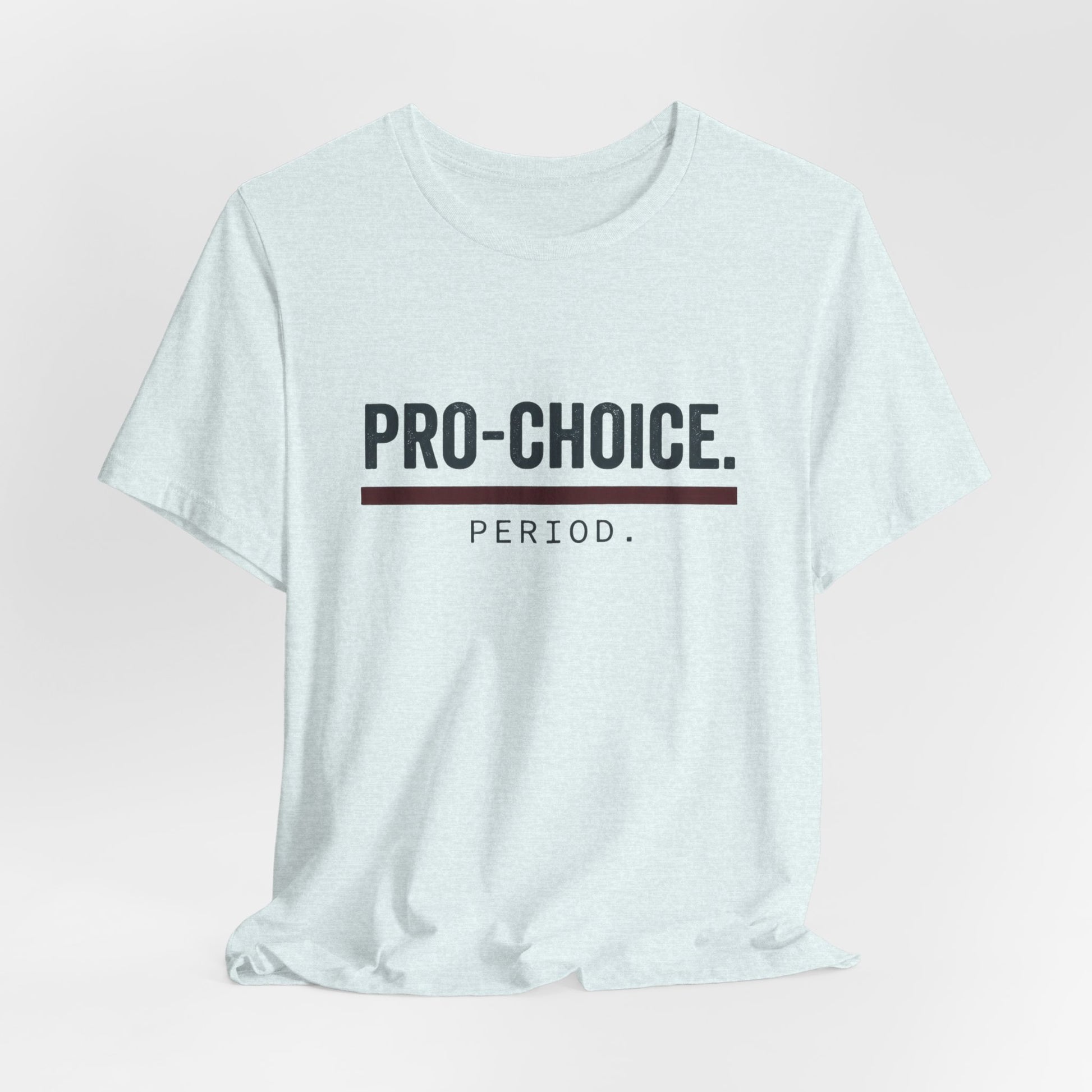 Pro-Choice Period t-shirt by Moral Fabric — bold feminist political tee Canada