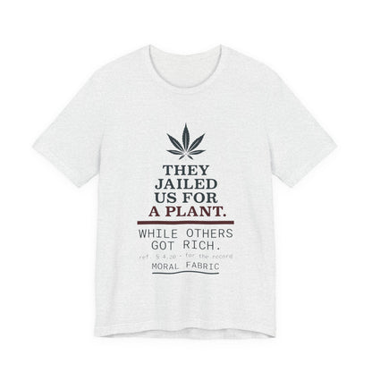 They Jailed Us for a Plant Tee