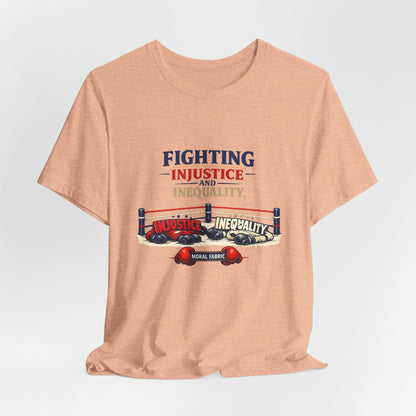 Fighting Injustice and Inequality t-shirt by Moral Fabric — social justice activist tee Canada