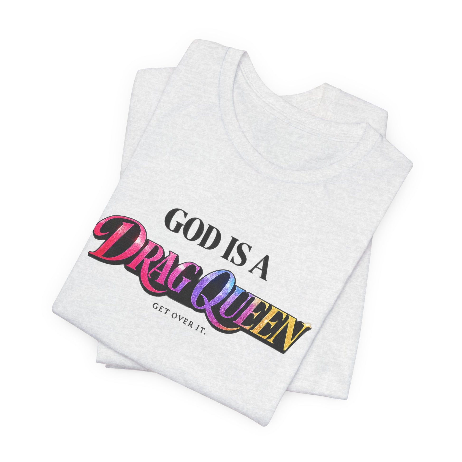 God Is A Drag Queen t-shirt by Moral Fabric — LGBTQ pride political tee Canada