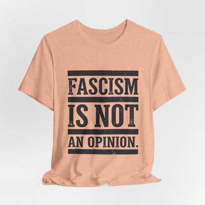 Fascism Is Not An Opinion t-shirt by Moral Fabric — anti-fascist political tee Canada
