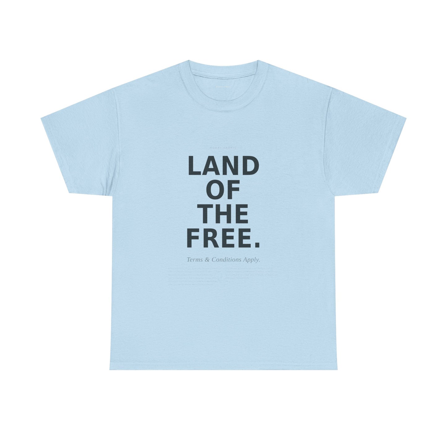 Land of the Free T-Shirt | Minimalist Political Satire Tee | Front and Back Print | Unisex Cotton Shirt