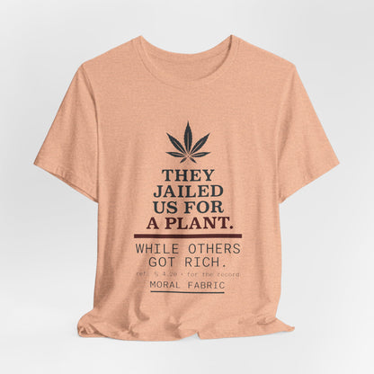 They Jailed Us for a Plant Tee