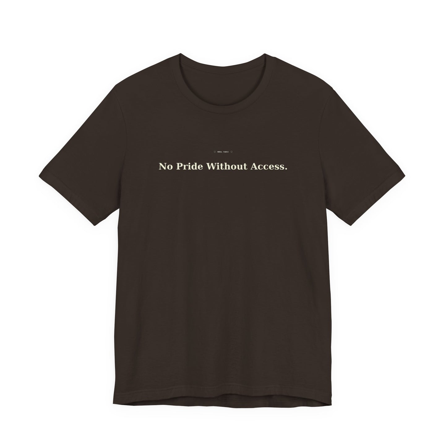 No Pride Without Access Tee