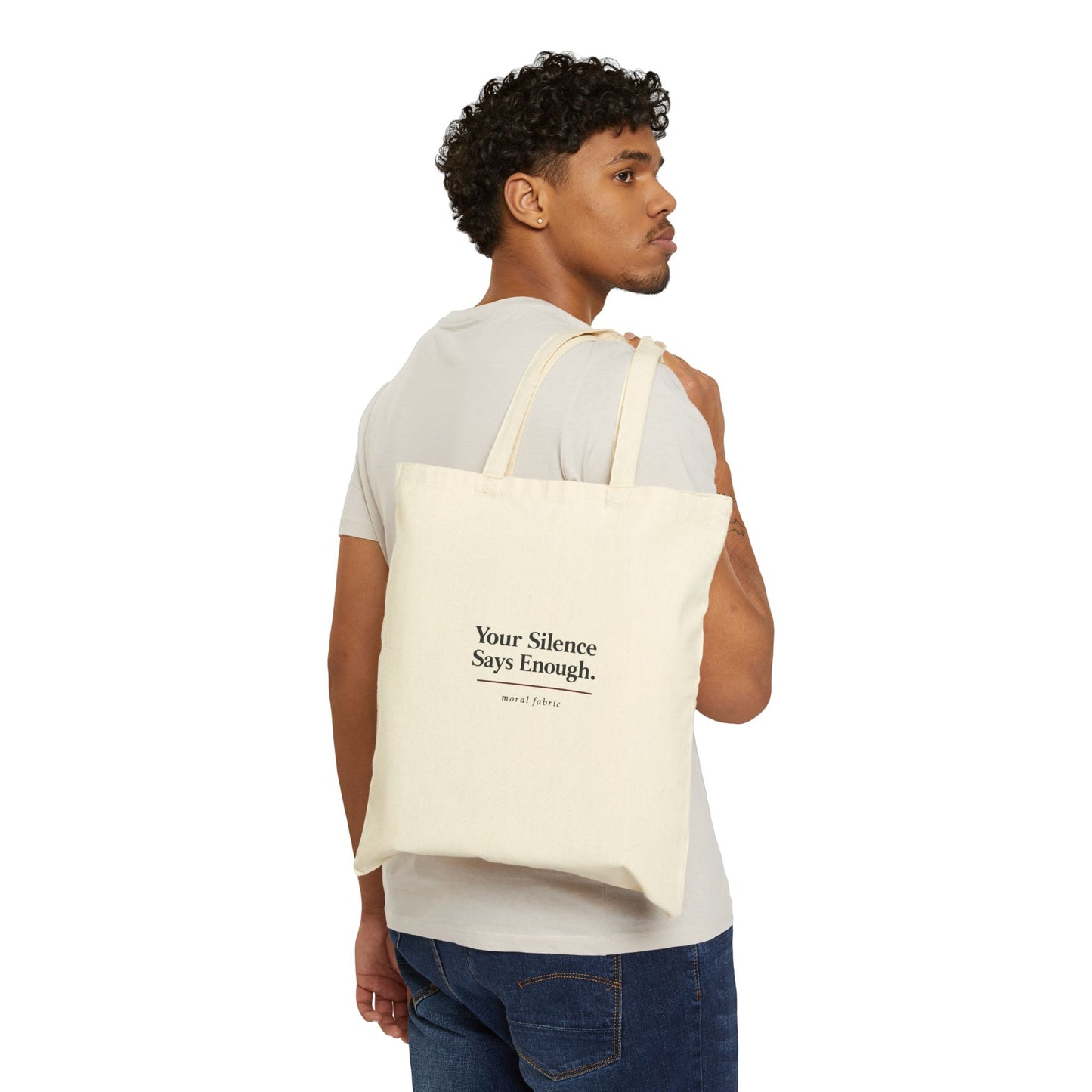 Your Silence Says Enough tote bag by Moral Fabric — editorial typography activist bag Canada