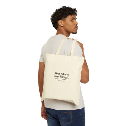Your Silence Says Enough tote bag by Moral Fabric — editorial typography activist bag Canada