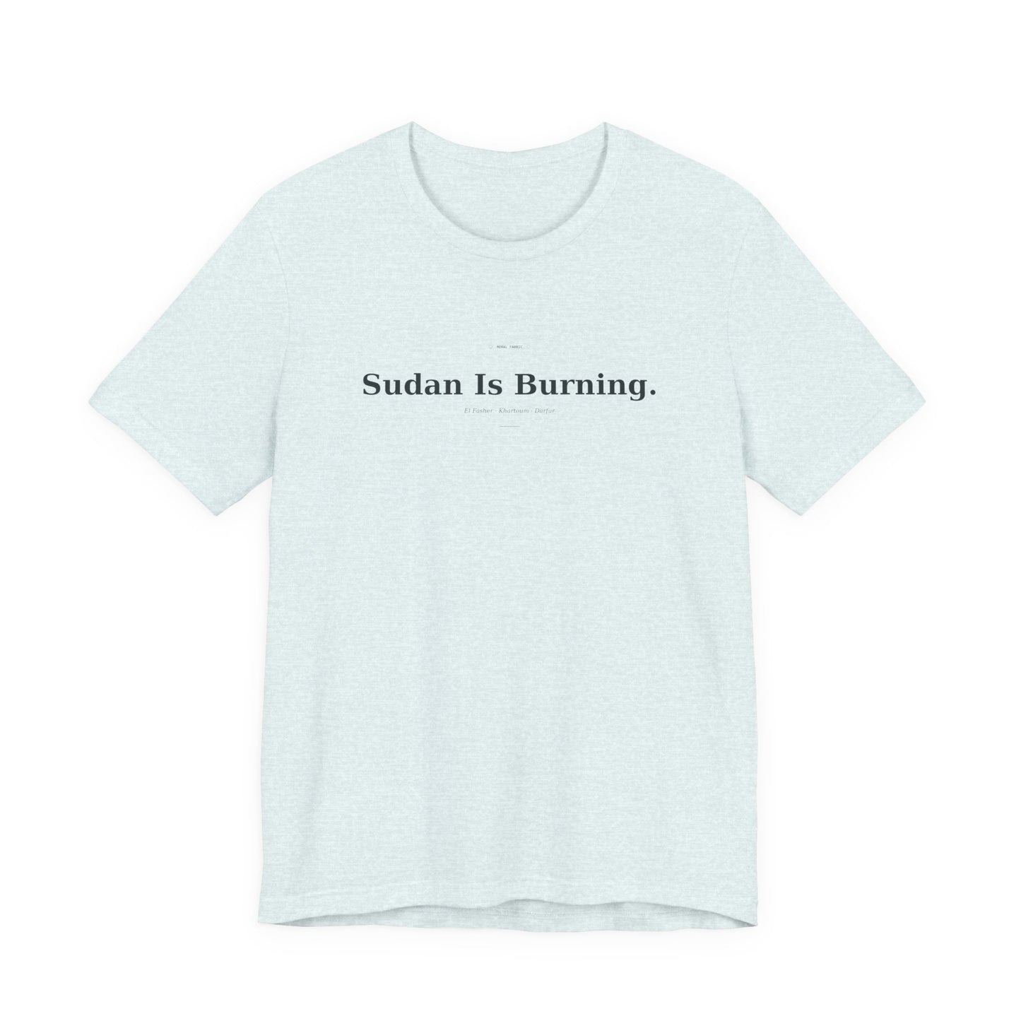 Sudan Is Burning Tee