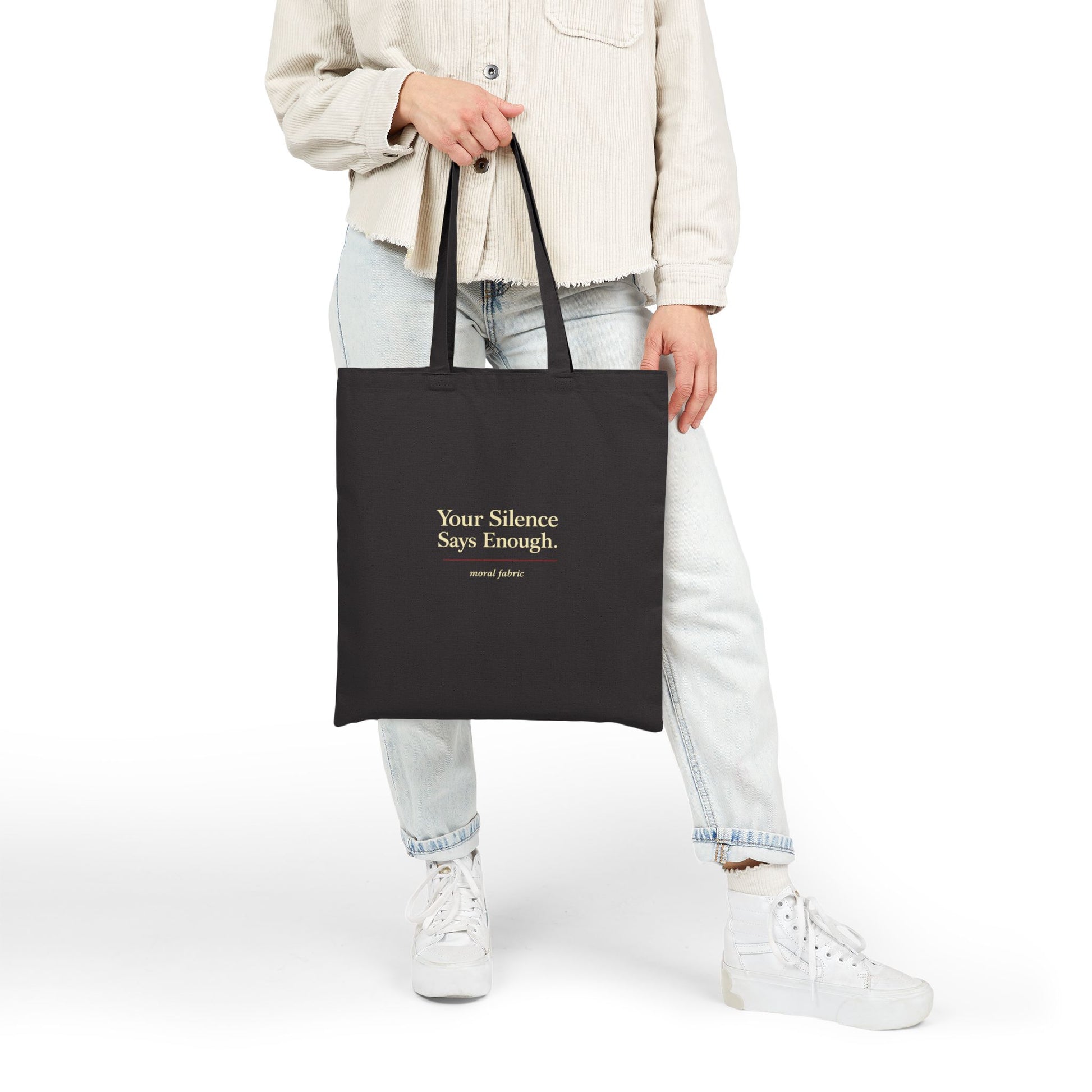 Your Silence Says Enough tote bag by Moral Fabric — editorial typography activist bag Canada