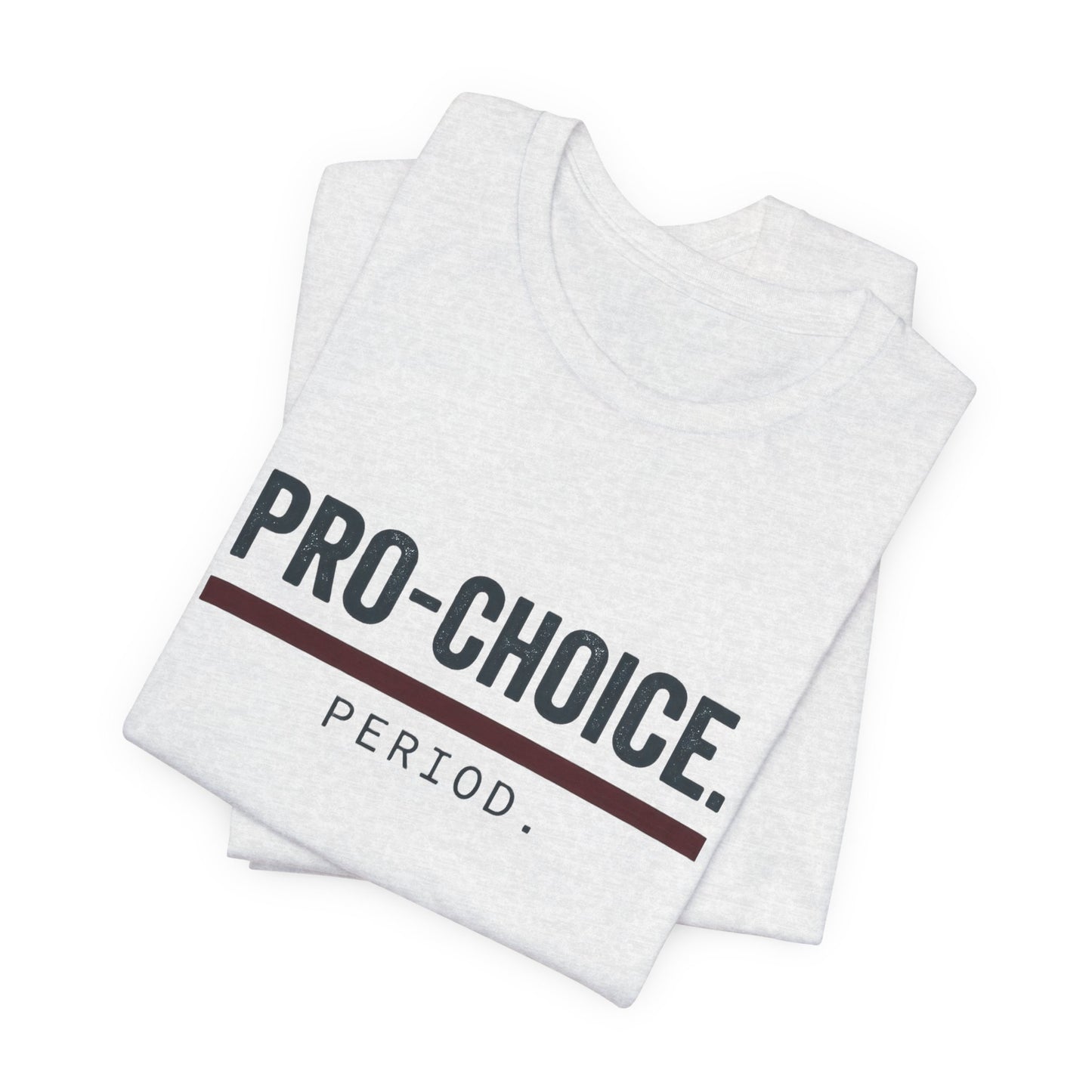 Pro-Choice Period t-shirt by Moral Fabric — bold feminist political tee Canada