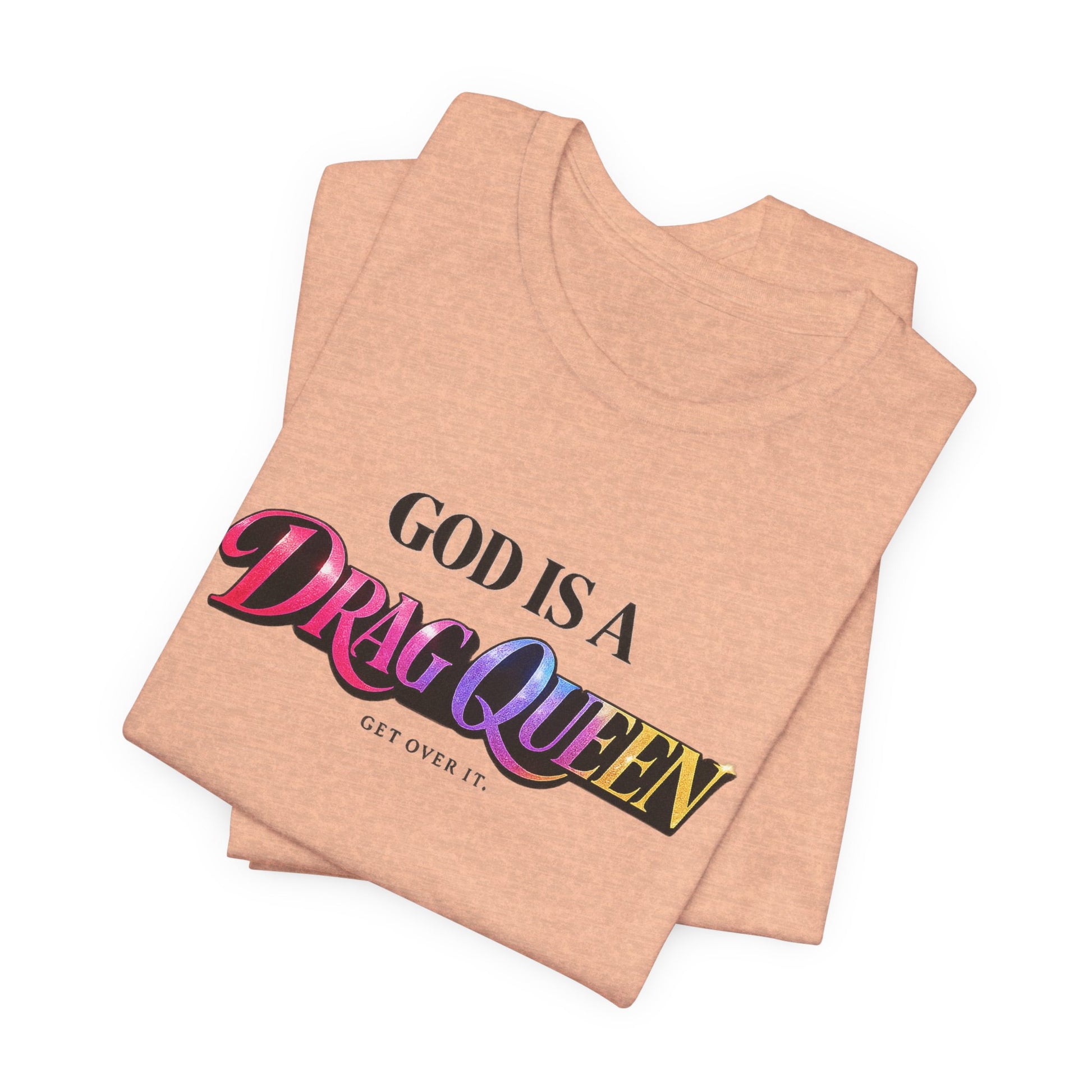 God Is A Drag Queen t-shirt by Moral Fabric — LGBTQ pride political tee Canada