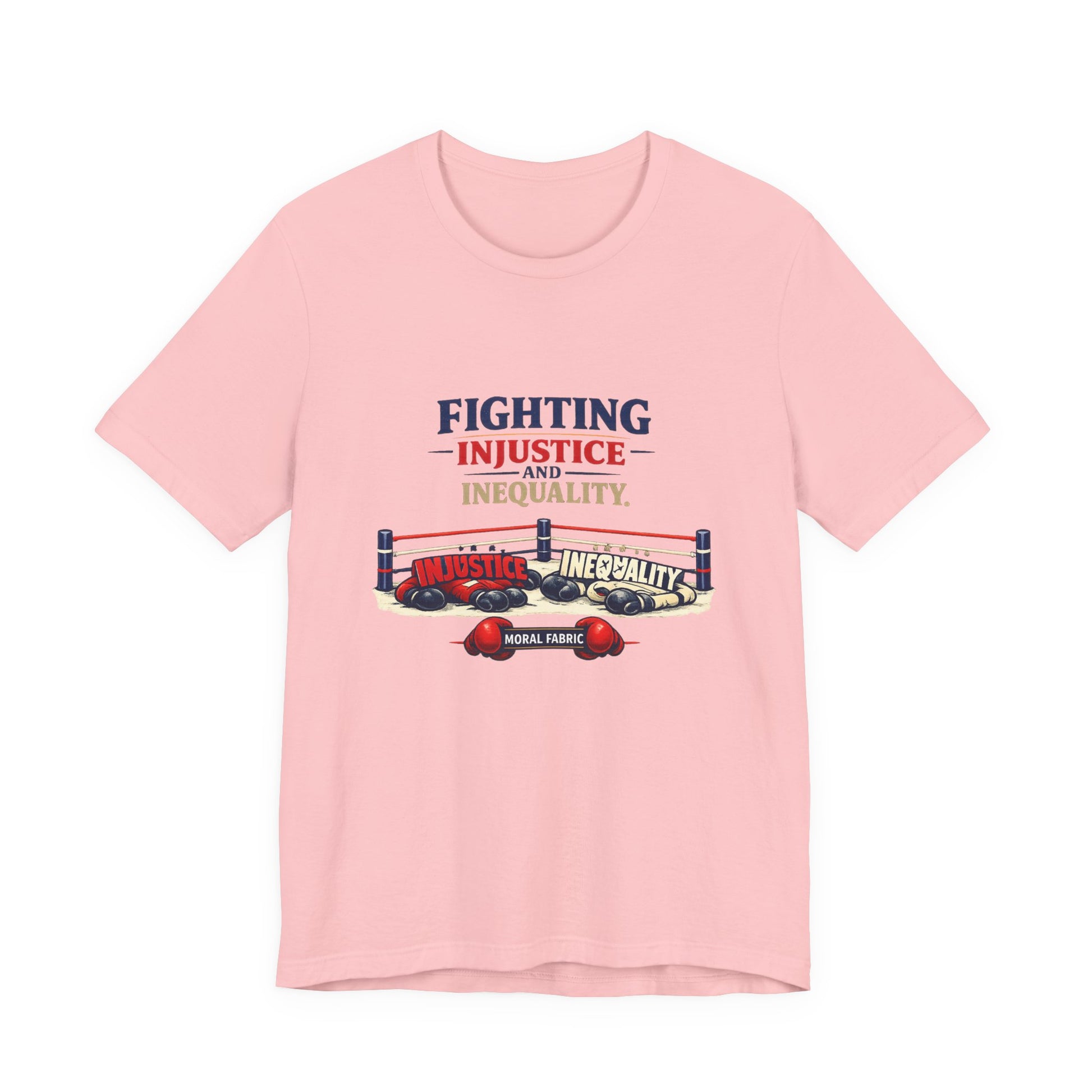 Fighting Injustice and Inequality t-shirt by Moral Fabric — social justice activist tee Canada