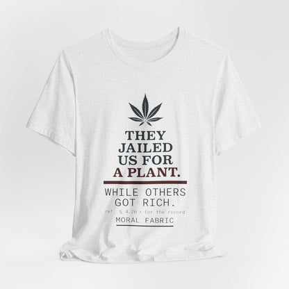 They Jailed Us for a Plant Tee
