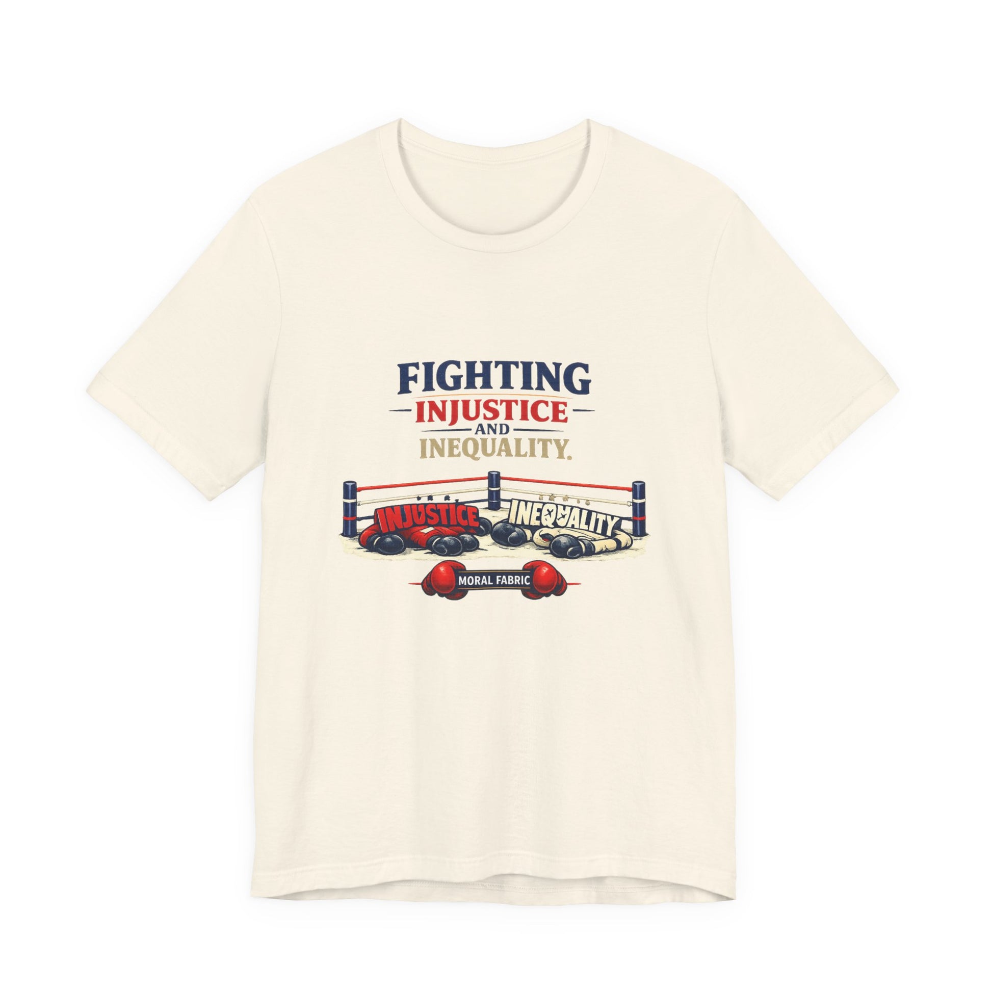 Fighting Injustice and Inequality t-shirt by Moral Fabric — social justice activist tee Canada