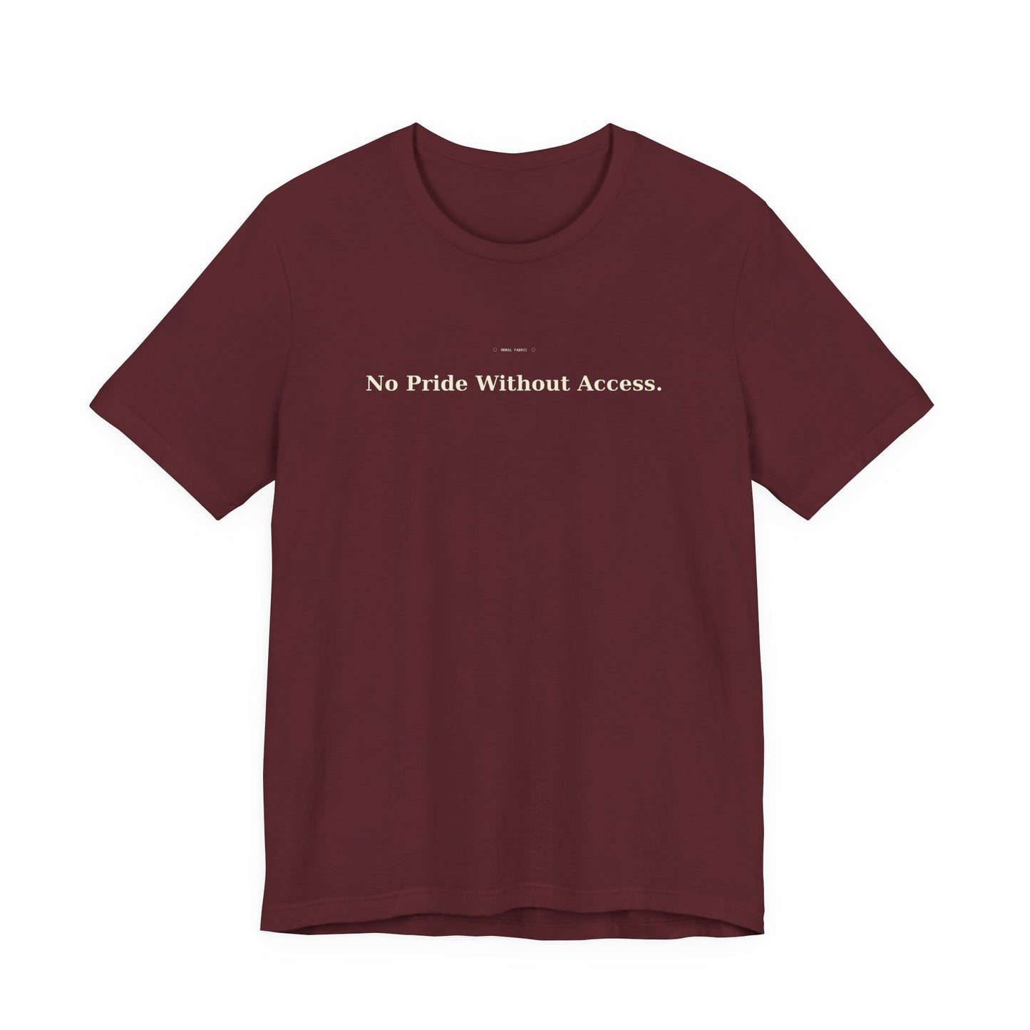 No Pride Without Access Tee