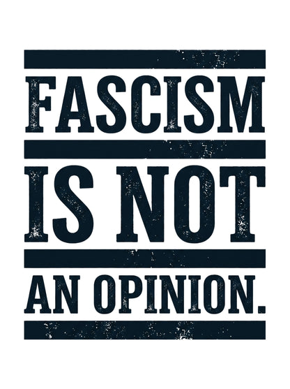 Fascism Is Not An Opinion t-shirt by Moral Fabric — anti-fascist political tee Canada