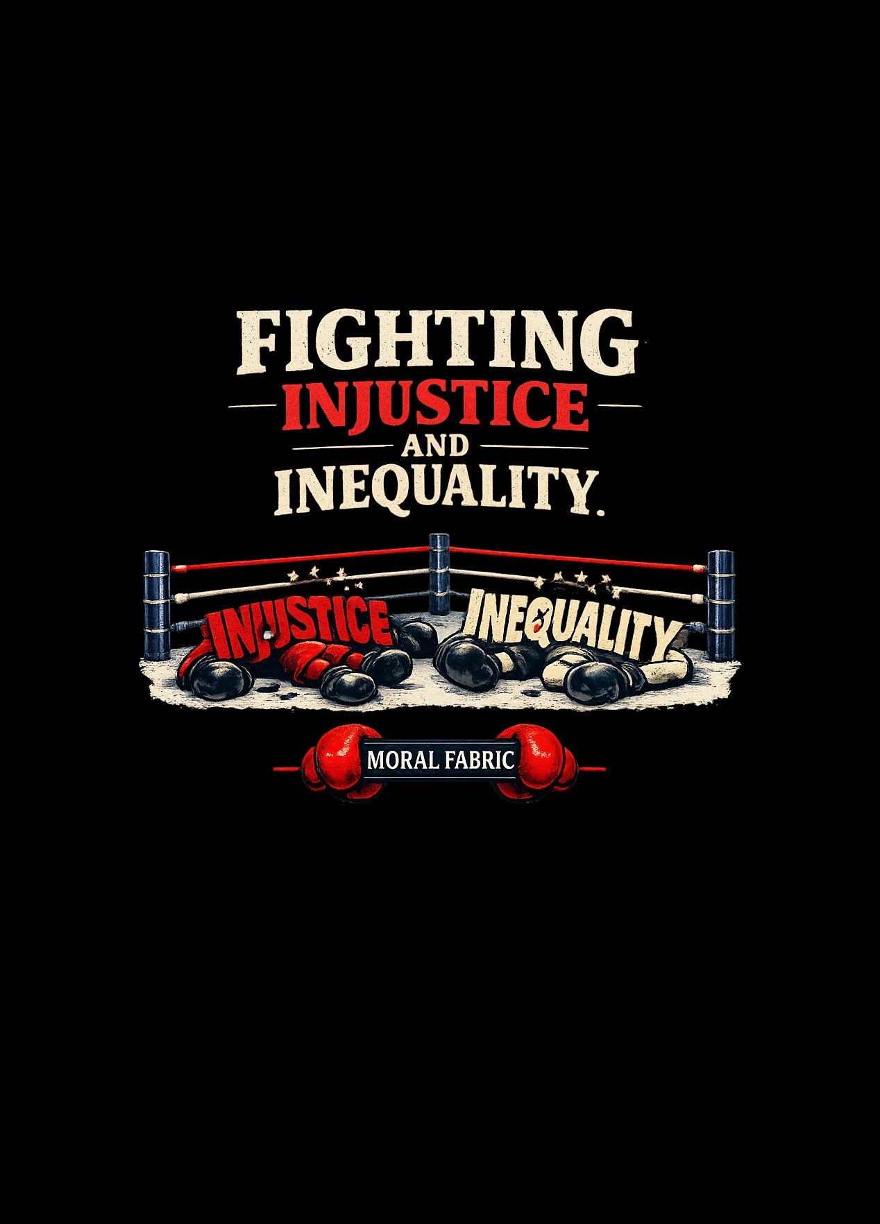 Fighting Injustice and Inequality t-shirt by Moral Fabric — social justice activist tee Canada